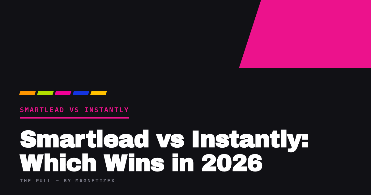 Black title card reading "Smartlead vs Instantly: Which Wins in 2026", tagged Smartlead vs Instantly, from The Pull by MagnetizeX