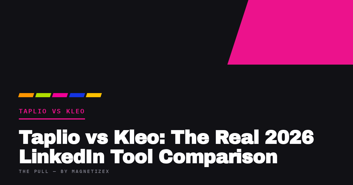 Black title card reading "Taplio vs Kleo: The Real 2026 LinkedIn Tool Comparison", tagged Taplio vs Kleo, from The Pull by MagnetizeX